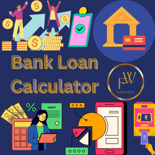 Bank Loan Calculator