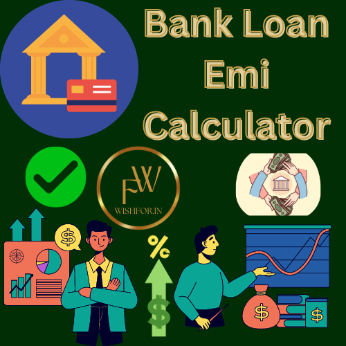 Bank Loan Emi Calculator